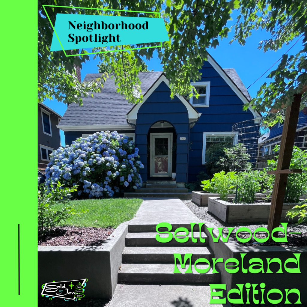 Neighborhood Spotlight- Sellwood&nbsp;Moreland